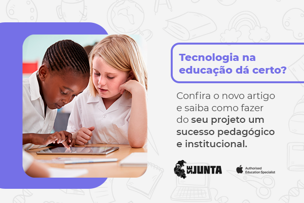 Tecnologia na educação dá certo?