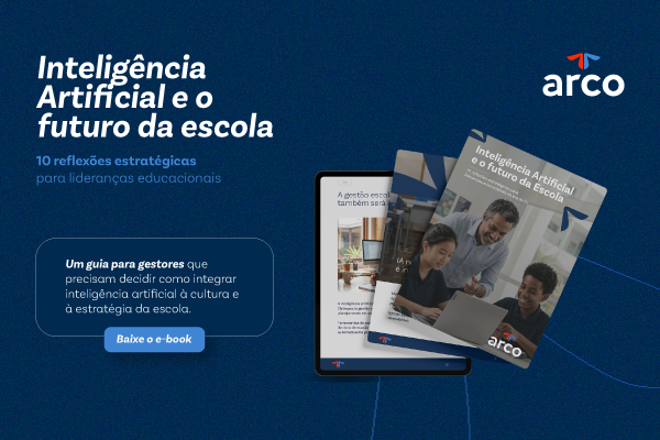 Inteligência Artificial e o Futuro da Escola: 10 reflexões estratégicas para lideranças educacionais na era da IA