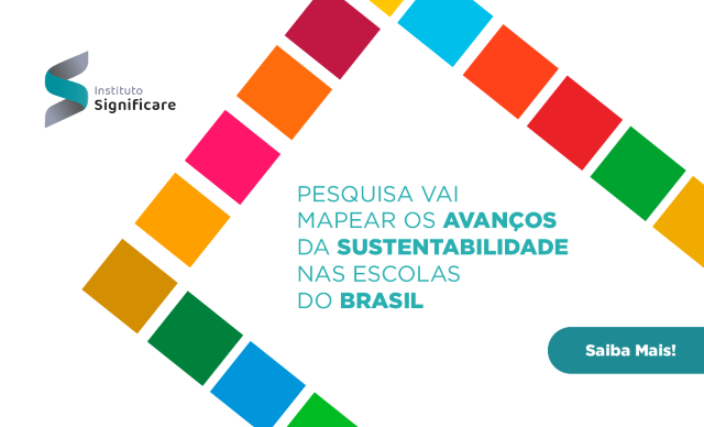 Pesquisa vai mapear os avan&ccedil;os da sustentabilidade nas escolas do Brasil