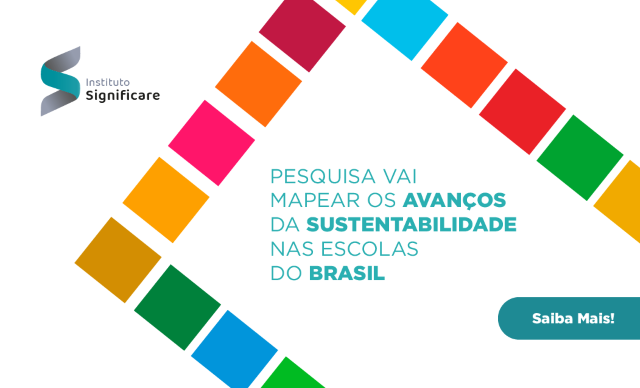 Pesquisa vai mapear os avanços da sustentabilidade nas escolas do Brasil