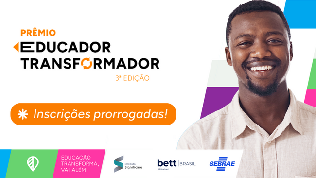 Pr&ecirc;mio Educador Transformador prorroga inscri&ccedil;&otilde;es at&eacute; 18 de agosto