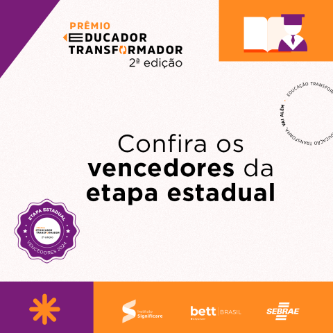 Prêmio Educador Transformador anuncia vencedores de etapa estadual; confira