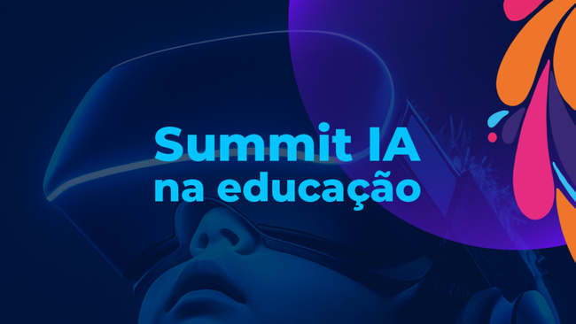 Bett Brasil lan&ccedil;a Summit IA na Educa&ccedil;&atilde;o