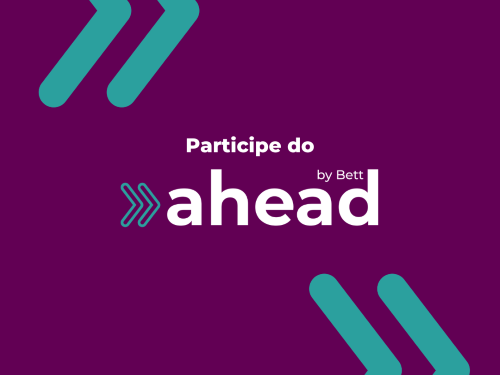 Bett Brasil lança evento para a Educação Superior e Profissional