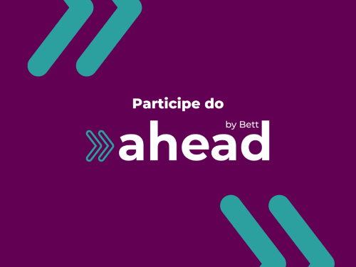 Bett Brasil lan&ccedil;a evento para a Educa&ccedil;&atilde;o Superior e Profissional