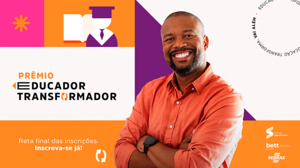 Pr&ecirc;mio Educador Transformador entra na reta final de inscri&ccedil;&otilde;es