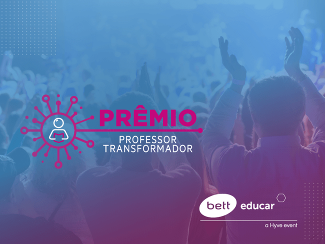 Conhe&ccedil;a os vencedores do primeiro Pr&ecirc;mio Professor Transformador