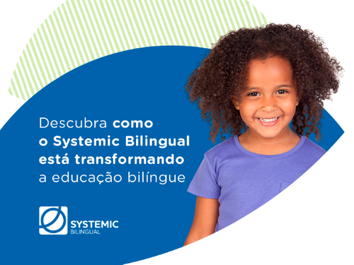Descubra como o Systemic Bilingual está transformando a educação bilíngue