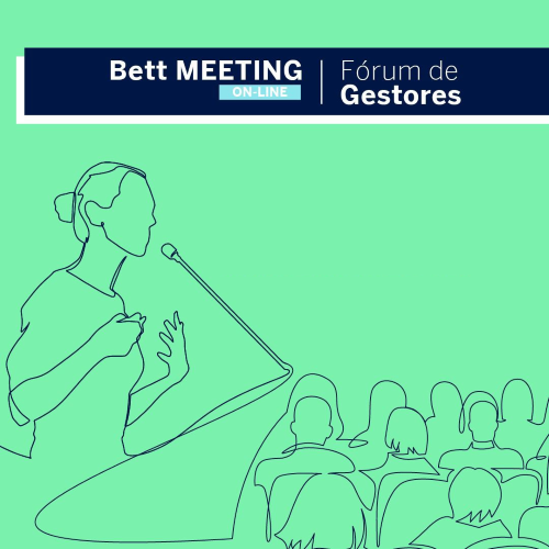Fórum de Gestores da Bett Brasil terá novo formato para dialogar em Comunidade