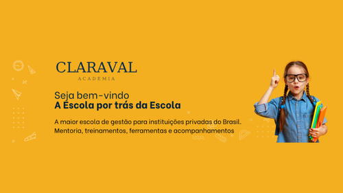 Academia Claraval: A gest&atilde;o que transforma as escolas em todo Brasil