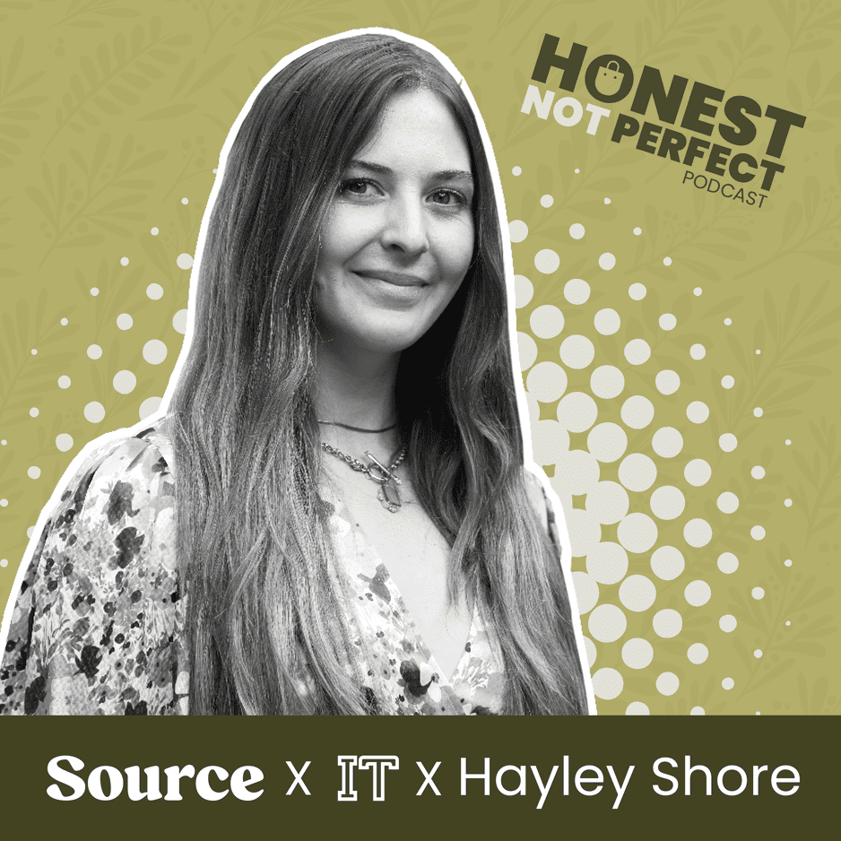Hayley Shore Honest Not Perfect Podcast