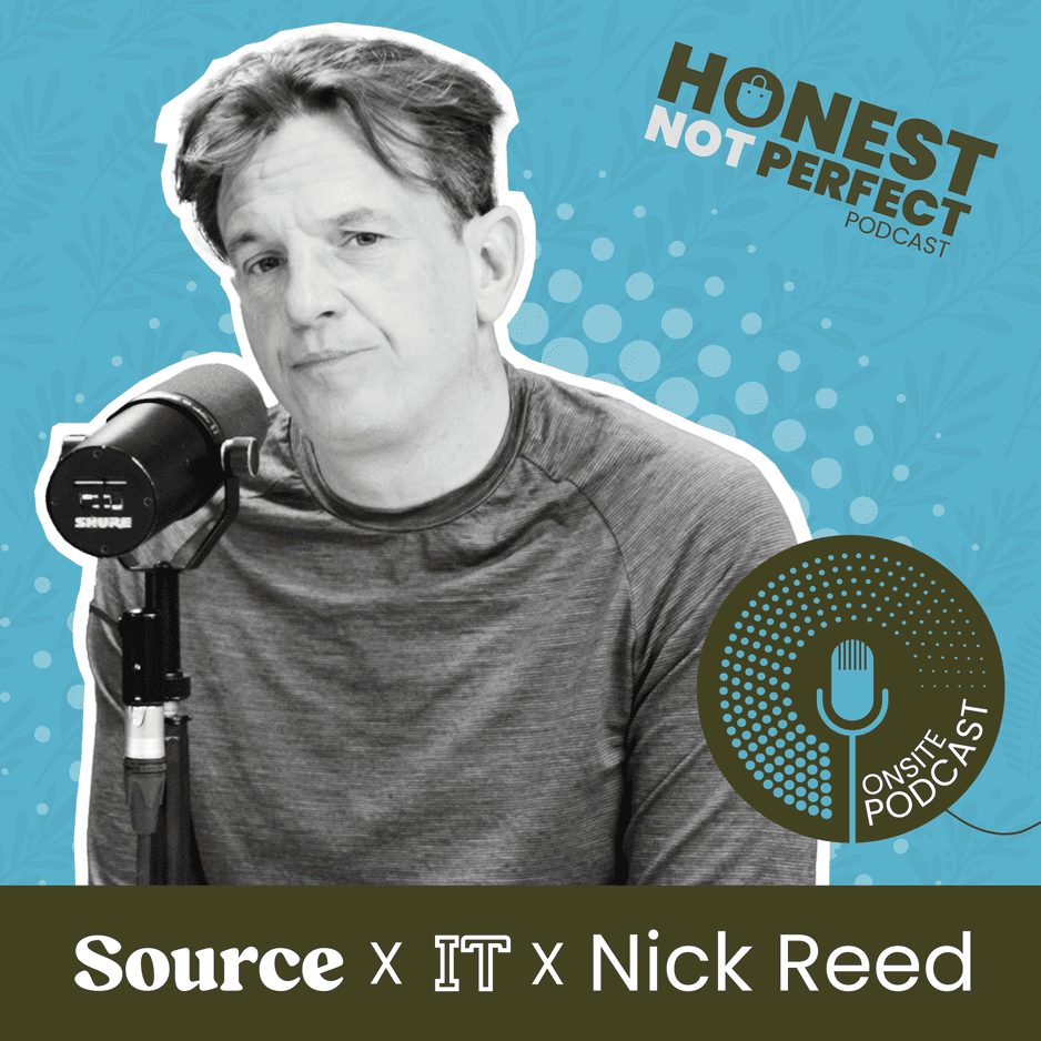 Nick Reed Honest not Perfect Podcast