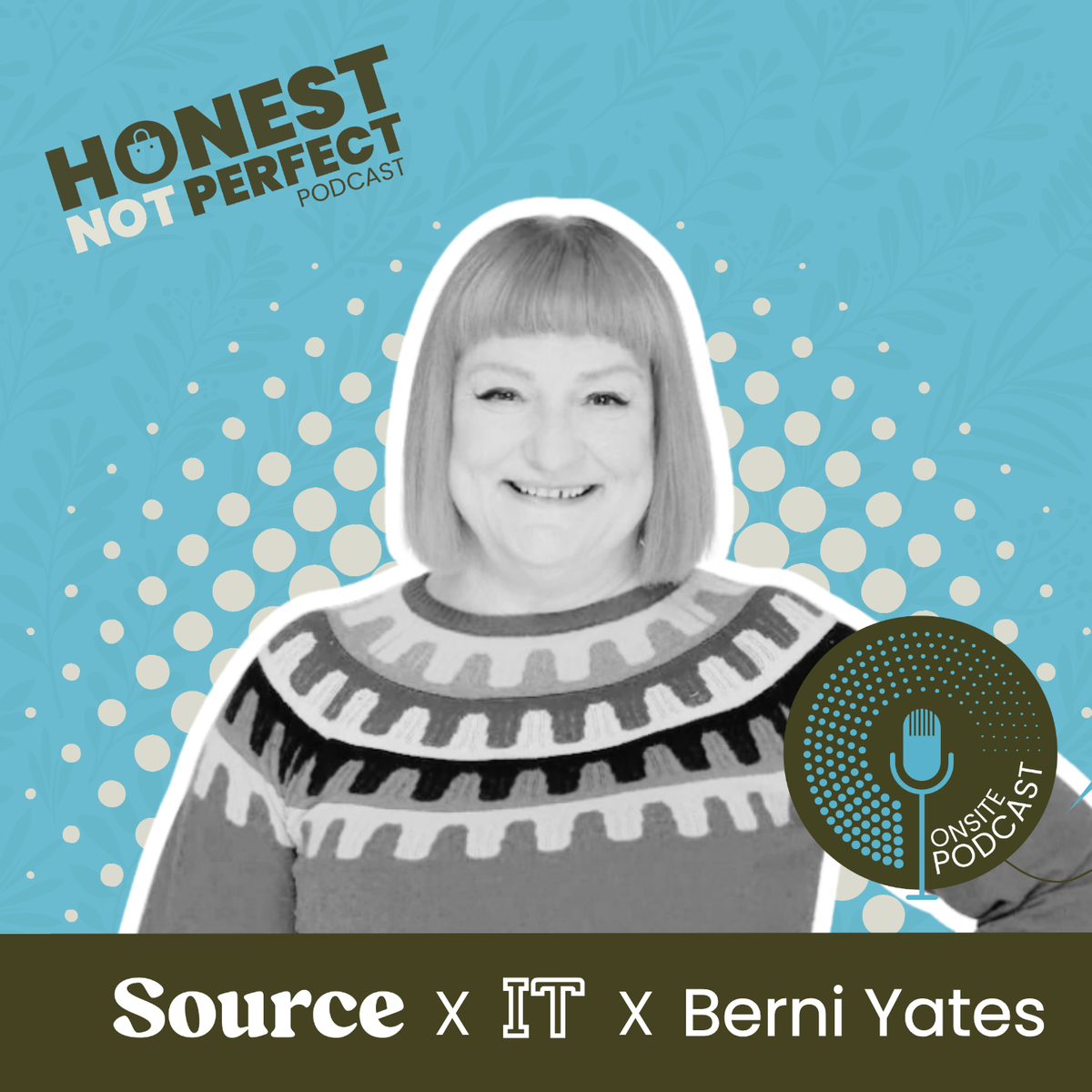 Honest, not Perfect Ep 29: Berni Yates, Knowledge Exchange Lead at Central Saint Martins and Suzanne Ellingham, Event Director of Source Fashion