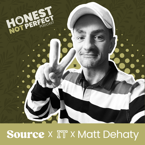 Honest, not Perfect Ep 18: Matt Dehaty, Founder, OldNovo