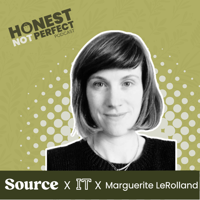 Honest, not Perfect Ep 27: Marguerite LeRolland, Global Insight Manager, Euromonitor International