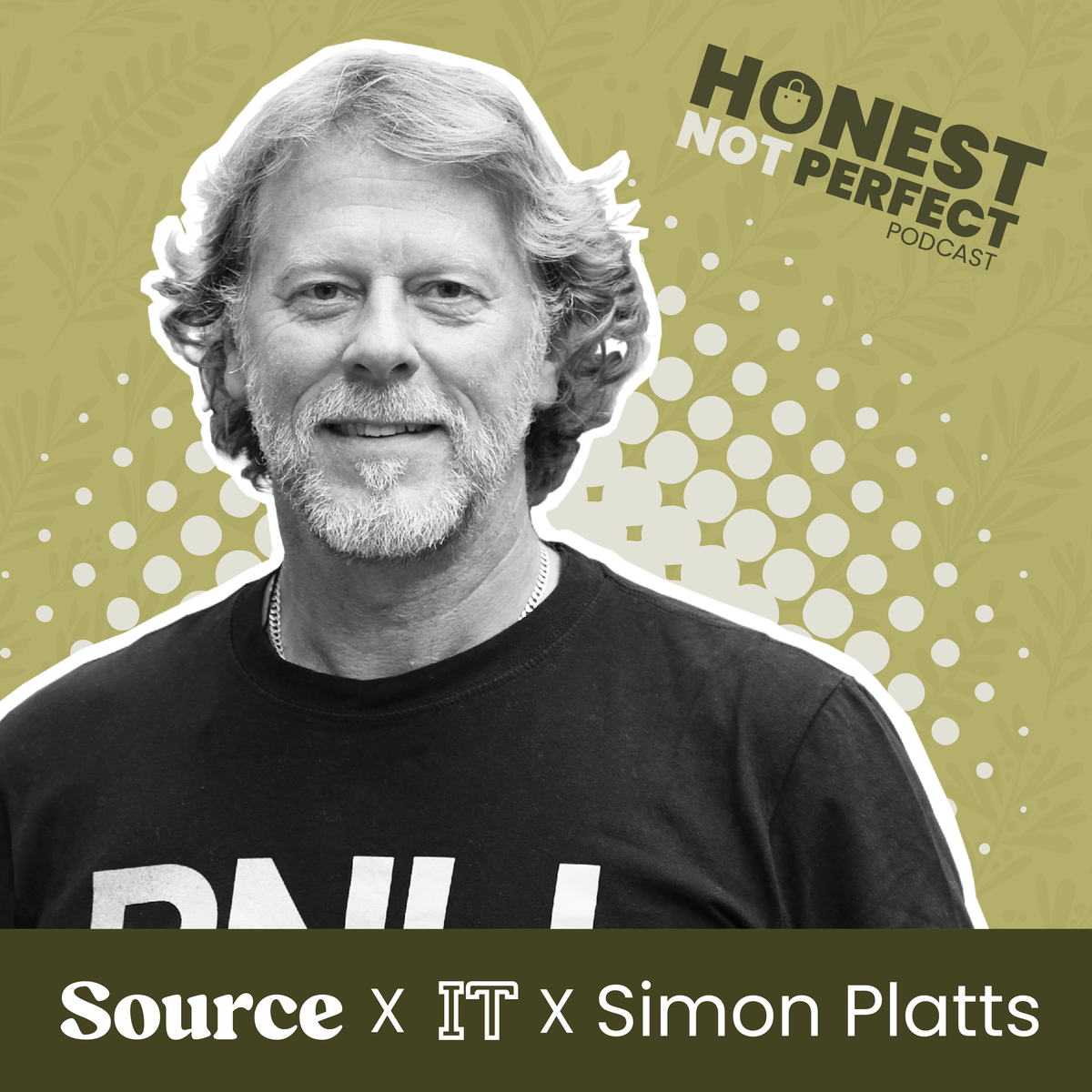 Honest, not Perfect Ep 4: Simon Platts, ex-Sourcing Director, ASOS