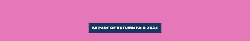 Register your interest in Autumn Fair 2025