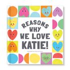 Reasons Why We Love You Personalised Boardbook