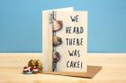 Heard There Was Cake Birthday Card