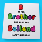 B Is For Brother
