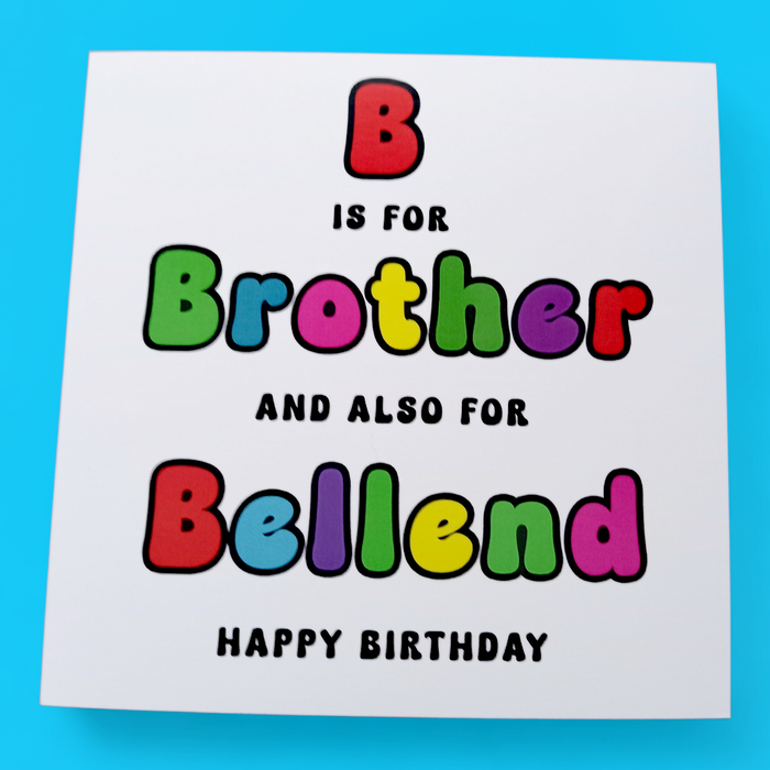 B Is For Brother