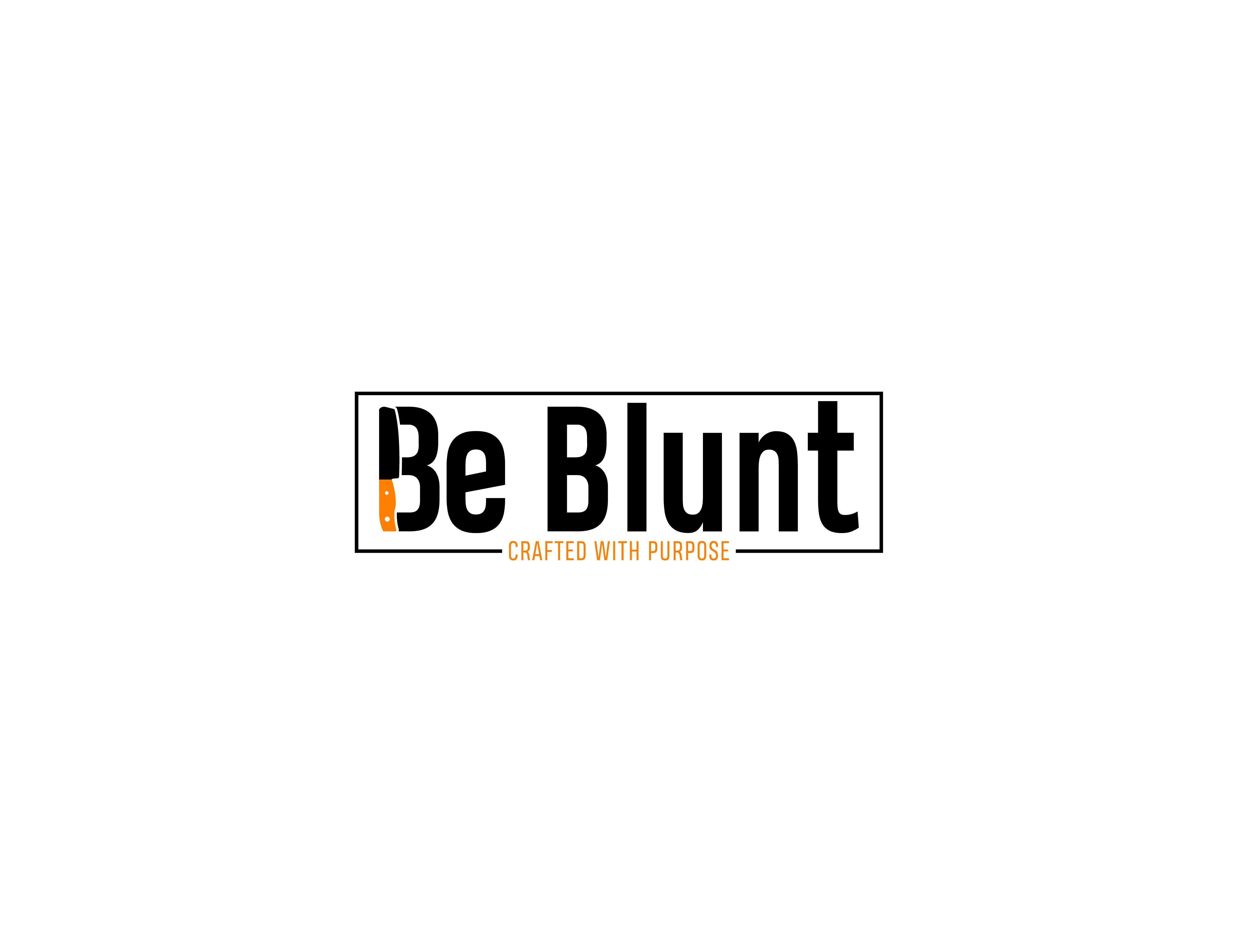 Be Blunt