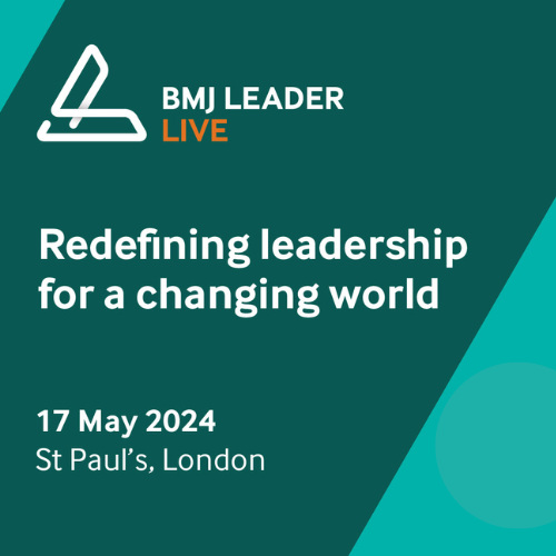 BMJ Leader Live London 2024