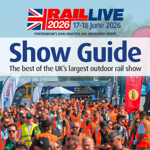 Now Available: Rail LIVE Supplement from RAIL Magazine Provides Visitors with Helpful Guide