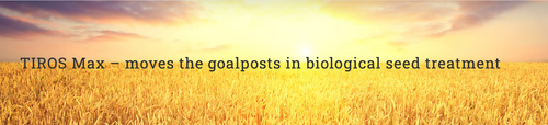 TIROS Max – moves the goalposts in biological seed treatment