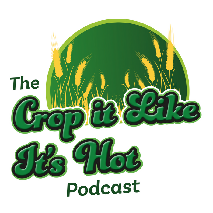 Crop it like it's Hot Podcast - Returns for a new season