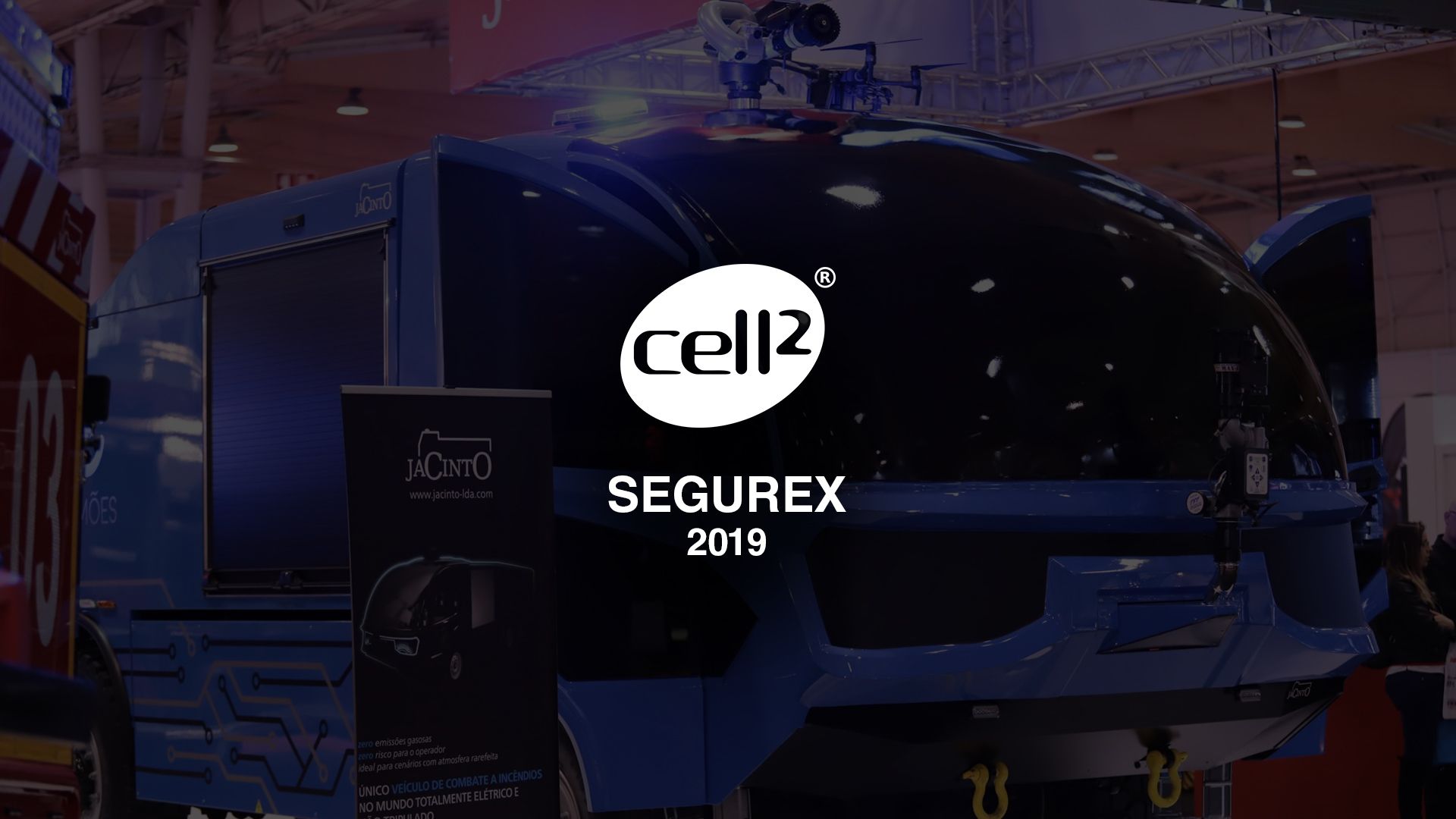 Cell2 - SEGUREX 2019 - International Safety Exhibition