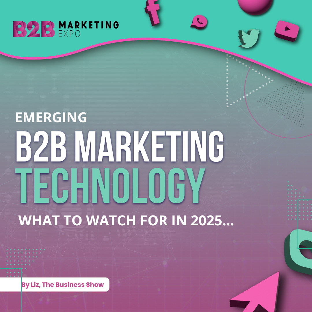 Emerging B2B Marketing Technologies: What to Watch for in the Coming Year