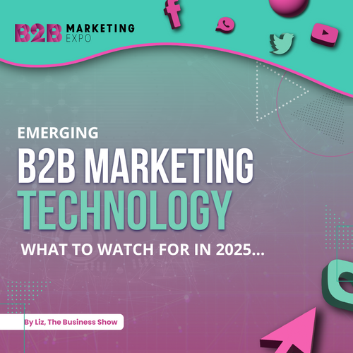 Emerging B2B Marketing Technologies: What to Watch for in the Coming Year