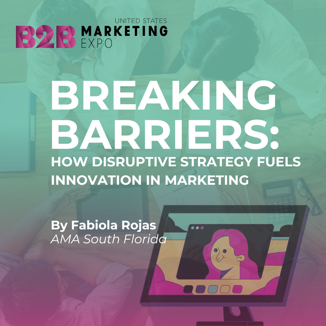 Breaking Barriers: How Disruptive Strategy Fuels Innovation in Marketing