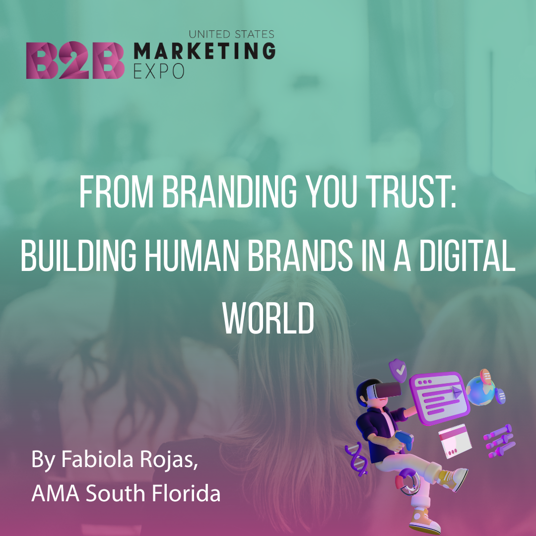 From Branding to Trust: Building Human Brands in a Digital World