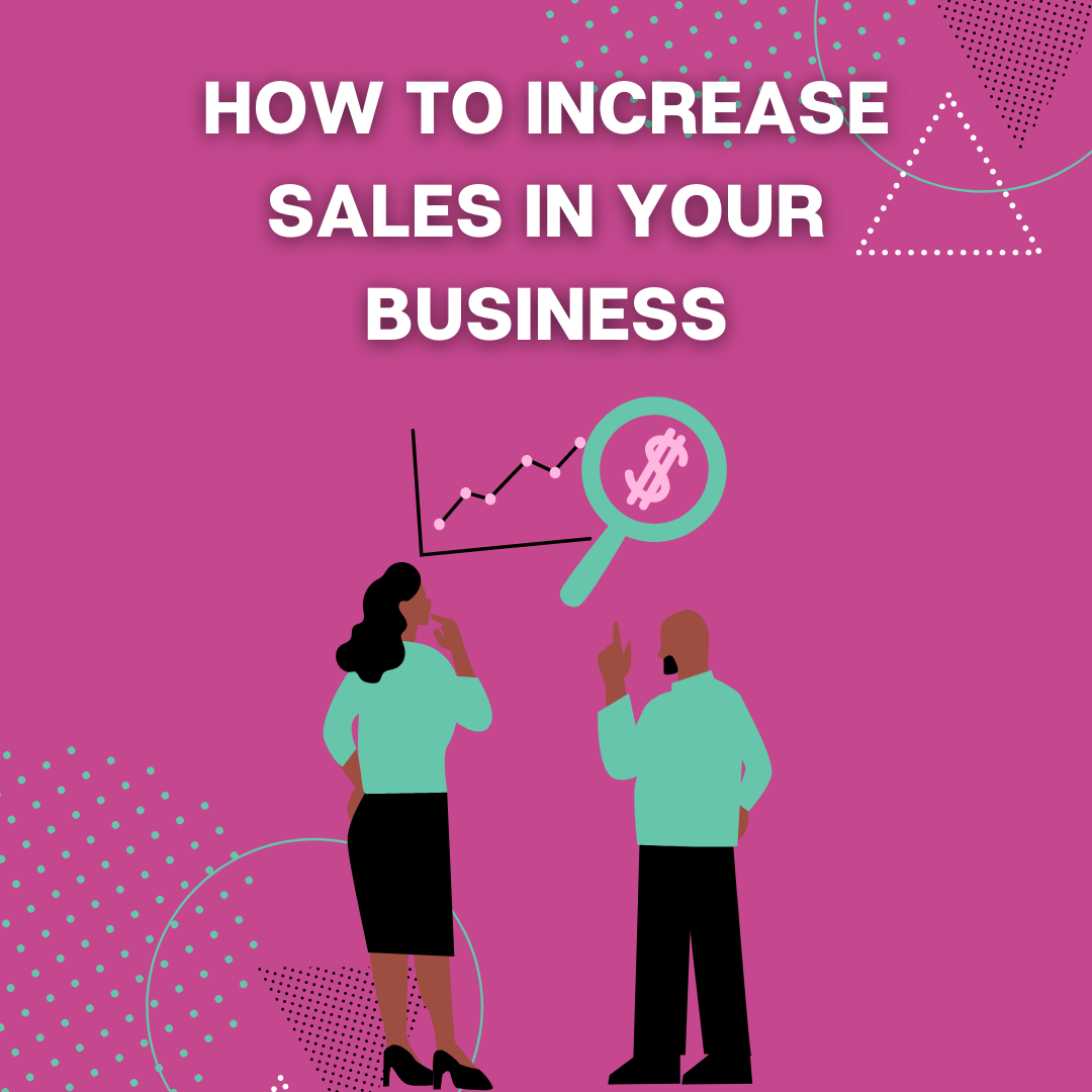 How to Increase Sales in Your Business