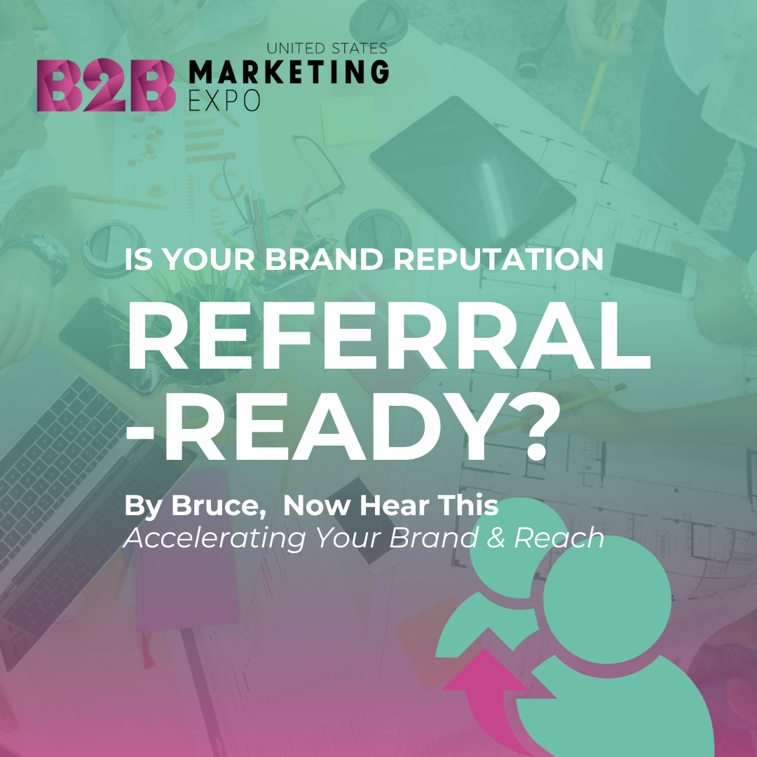 Is Your Brand Reputation Referral-Ready?