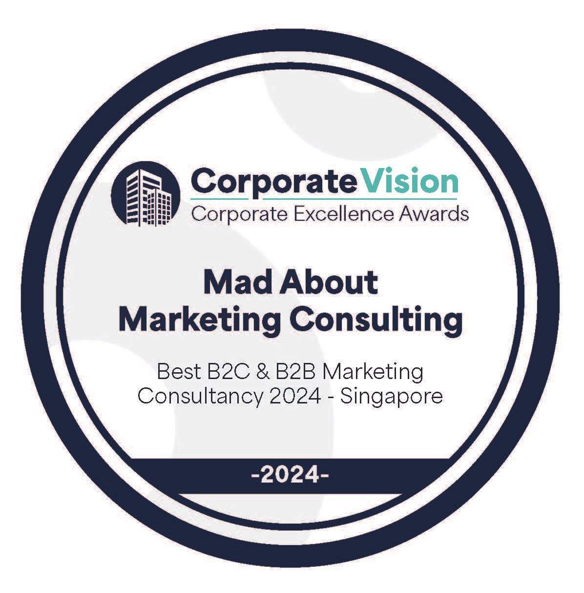 Best B2C and B2B Marketing Consultancy 2024 - Singapore by Corporate Vision, Corporate Excellence Awards