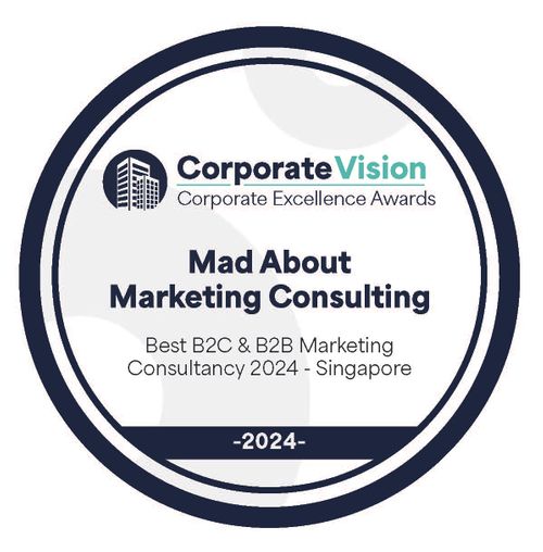 Best B2C and B2B Marketing Consultancy 2024 - Singapore by Corporate Vision, Corporate Excellence Awards