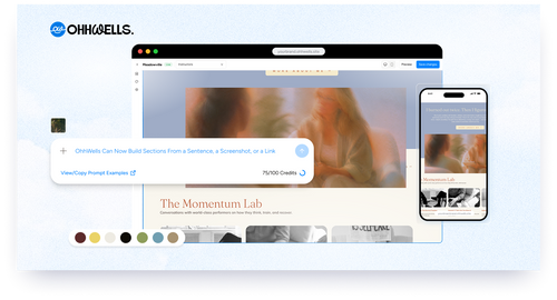 OhhWells Can Now Build Sections From a Sentence, a Screenshot, or a Link