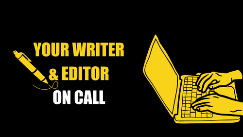 Your Writer & Editor On Call