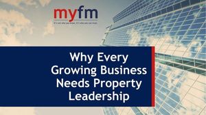 Why Every Growing Business Needs Property Leadership