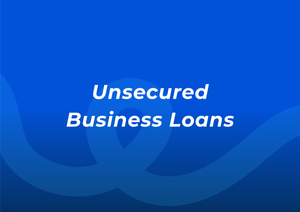 Unsecured Business Loans