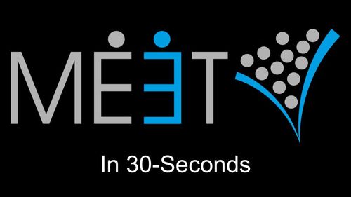 MEET in 30-Seconds