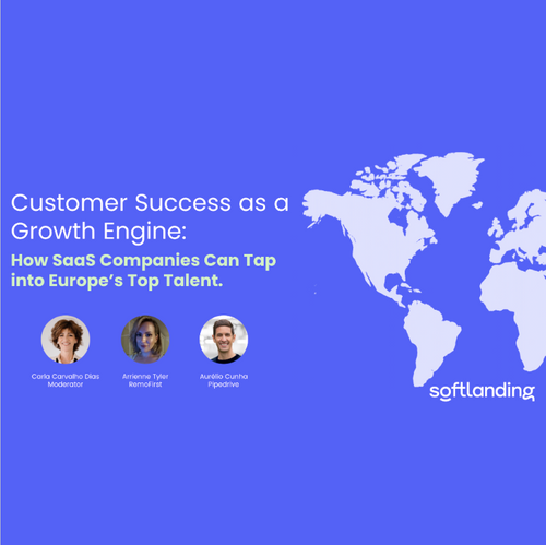 WEBINAR: Customer Success as a Growth Engine: How SaaS Companies can tap into Europe's Top Talent