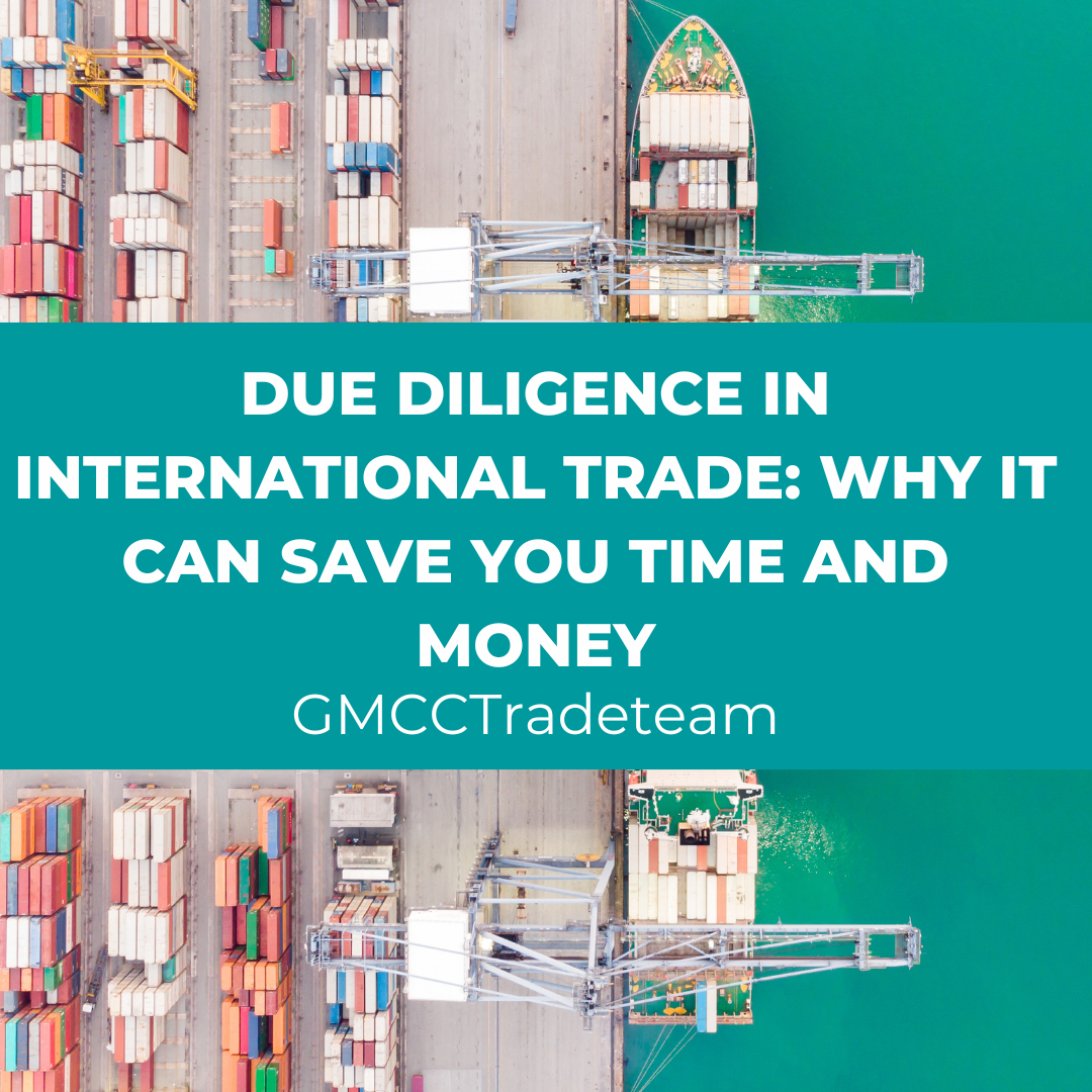 Due Diligence in International Trade: Why it can save you time and money