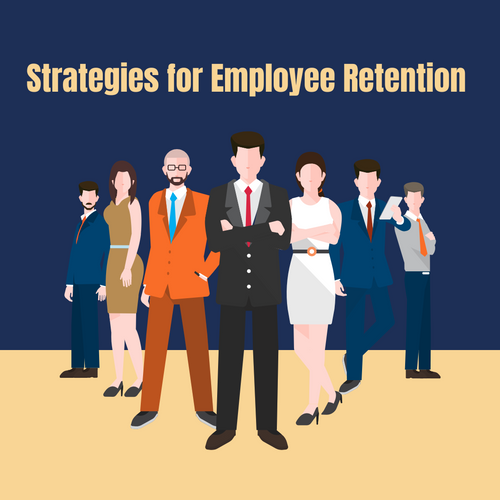Strategies That Will Ensure Employee Retention