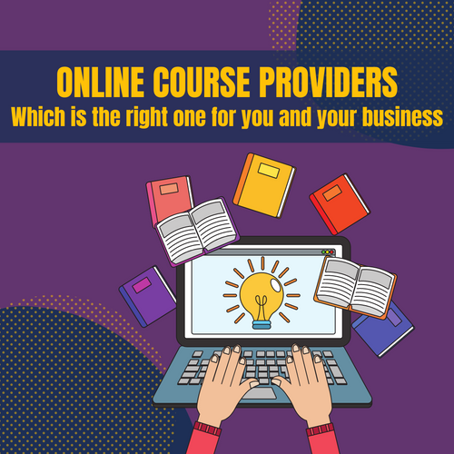 Online course providers - Which is the right one for you and your business?