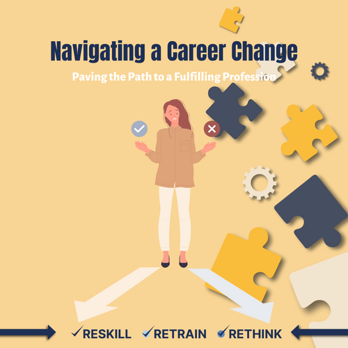 Navigating a Career Change: Paving the Path to a Fulfilling Profession
