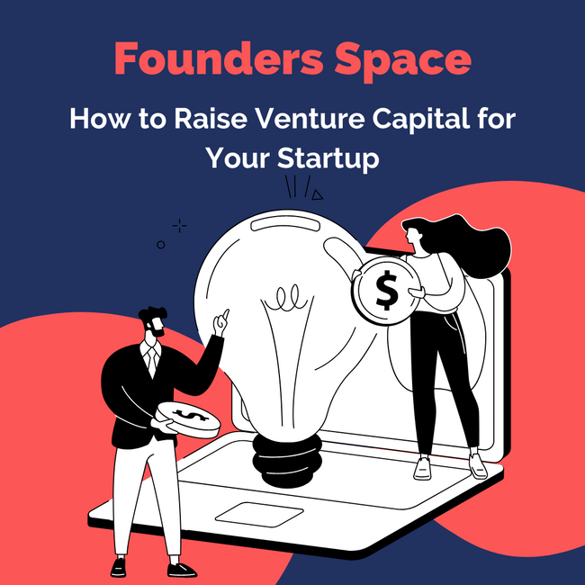 How to Raise Venture Capital for Your Startup